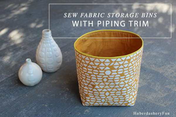 Fabric bins with piping trim